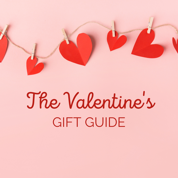 The Valentine's Gift Guide